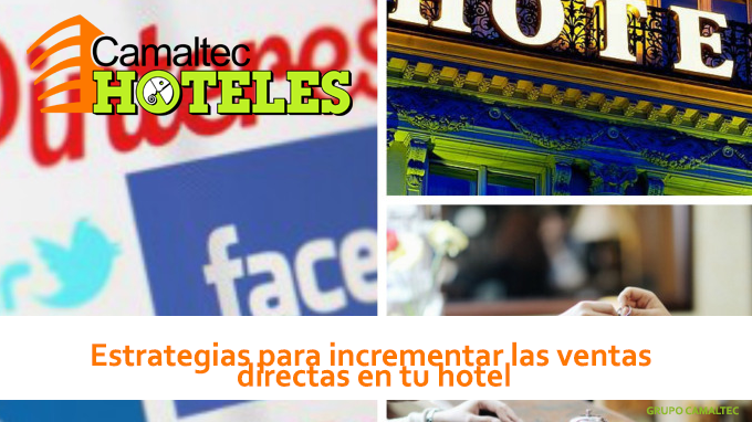 Estrategias para incrementar las ventas directas en tu hotel